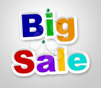 Big Sale Sign Indicating Discounts Save And Savings