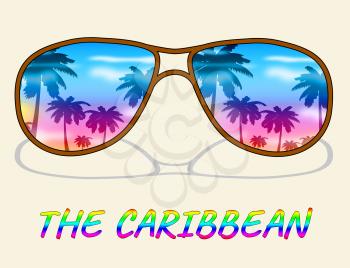 Caribbean Holiday Sunglasses Represents Tropical Vacation Or Getaway