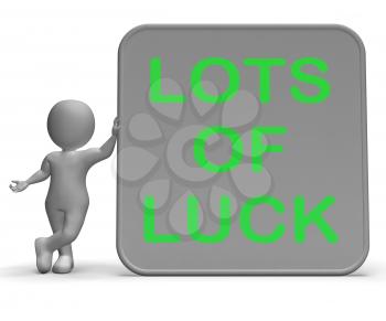 Lots Of Luck Sign Meaning Wishing Fortune And Success