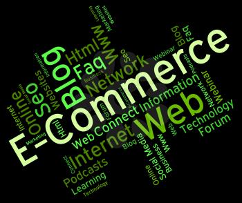 Ecommerce Word Indicating Online Business And Web 