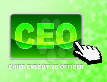 Ceo Button Representing Chief Executive Officer And Senior Manager