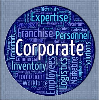 Corporate Word Showing Corporation Company And Corporations