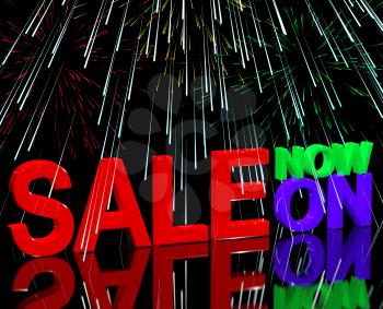 Sale Now On And Fireworks Shows Discounts And Reductions
