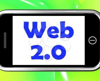 Web 2.0 On Phone Meaning Net Web Technology And Network
