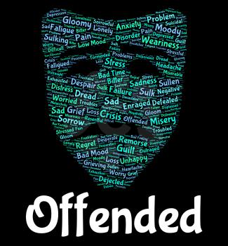 Offended Word Meaning Put Out And Wounded