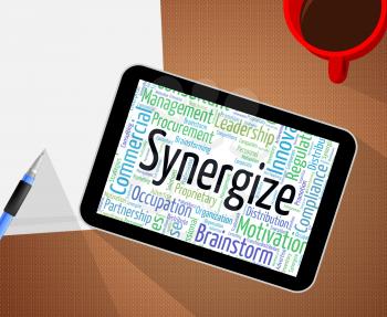 Synergize Word Showing Team Work And Partners