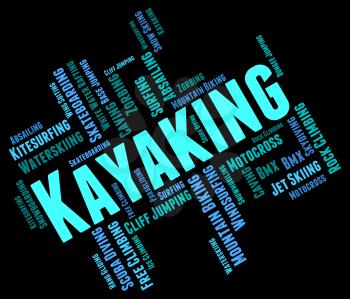 Kayaking Word Showing Water Sport And Wordcloud 