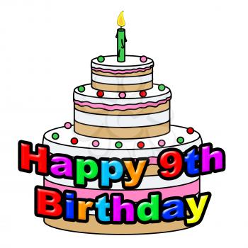 Happy Nineth Birthday Representing Greetings Celebrate And Celebration