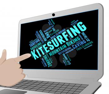 Kitesurfing Word Indicating Water Sports And Kiteboard 