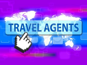 Travel Agents Meaning Travels Journeys And Vacations