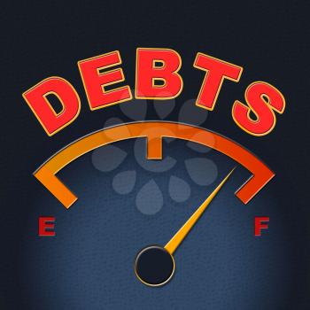 Debts Gauge Showing Financial Obligation And Indebt