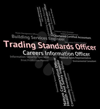 Trading Standards Officer Showing Administrators Export And Specification