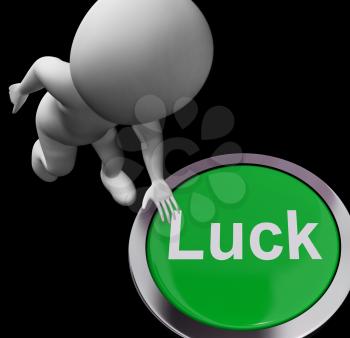 Luck Button Showing Chance Gamble Or Fortunate