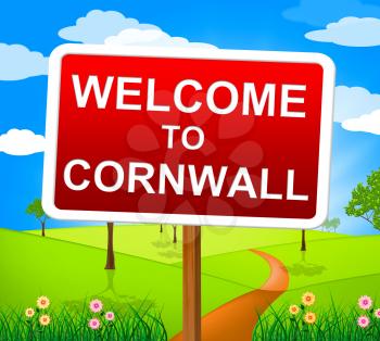 Welcome To Cornwall Indicating West Country And Greeting