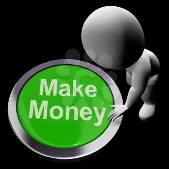 Make Money Button Showing Startup Business And Wealth