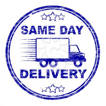 Same Day Delivery Showing Fast Shipping And Distributing