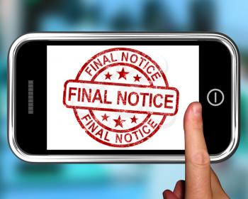 Final Notice On Smartphone Shows Overdue Or Payment Reminder
