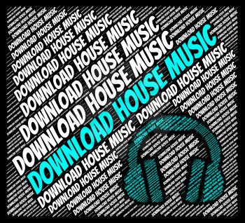 Download House Music Meaning Sound Track And Internet