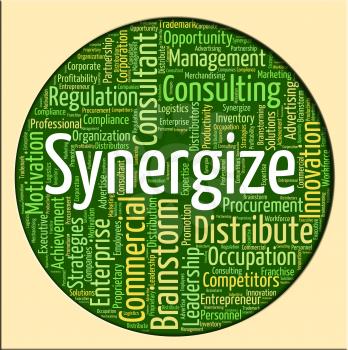 Synergize Word Indicating Working Together And Text