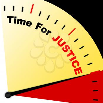 Time For Justice Message Meaning Law And Punishment
