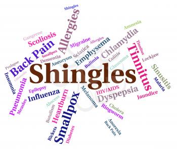 Shingles Word Showing Poor Health And Disorder