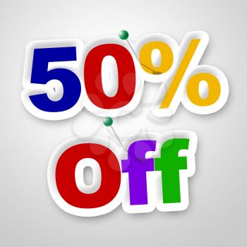 Fifty Percent Off Indicating Merchandise Promotional And Promotion