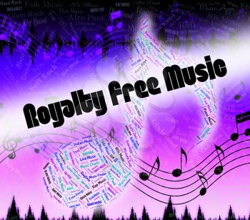 Royalty Free Music Representing Sound Track And Royalties