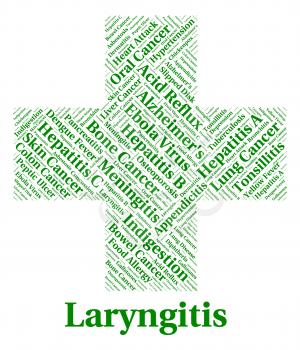 Laryngitis Illness Meaning Poor Health And Infection
