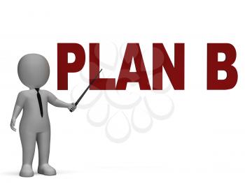 Plan B Shows Alternative Strategy or Alternate Decision
