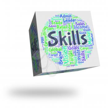 Skills Word Indicating Ability Skilled And Aptitude