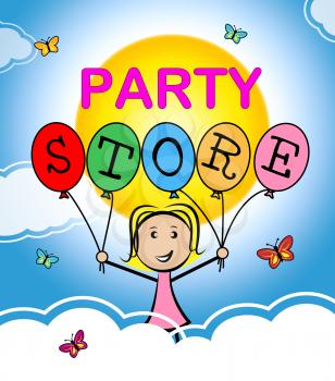 Party Store Showing Buy It And Parties