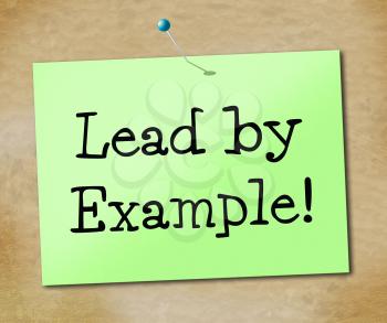 Lead By Example Meaning Control Leadership And Directing
