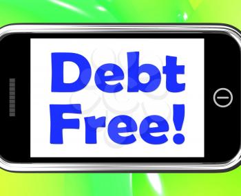 Debt Free On Phone Meaning Free From Financial Burden