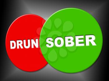 Sober Sign Representing Not Drunk And Signboard