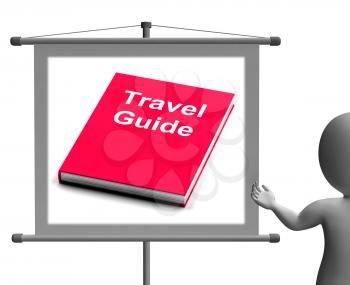 Travel Guide Sign Showing Information About Travels