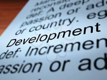 Development Definition Closeup Shows Improvement Growth Or Advancement