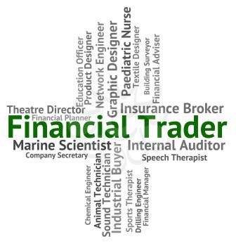 Financial Trader Representing Commerce Profit And Exporter