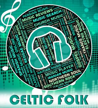 Celtic Folk Representing Sound Tracks And Melody