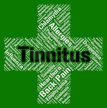 Tinnitus Word Indicating Poor Health And Loud