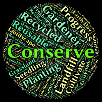 Conserve Word Meaning Save Text And Preserve