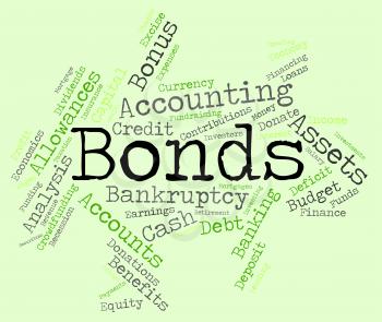Bonds Word Representing In Debt And Lent 
