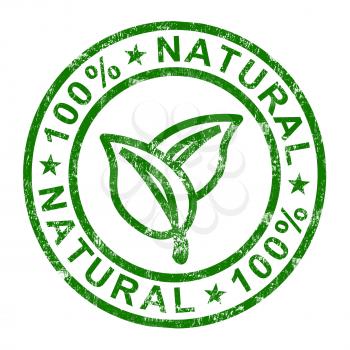 100% Natural Stamp Showing Pure And Genuine Products