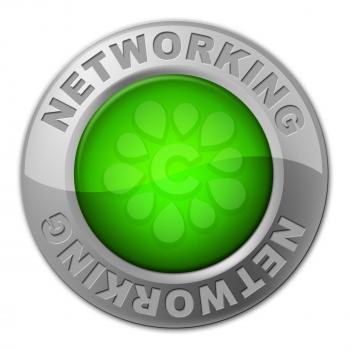 Networking Button Meaning Social Media Marketing And Community