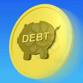 Debt Gold Coin Meaning Money Borrowed And Owed