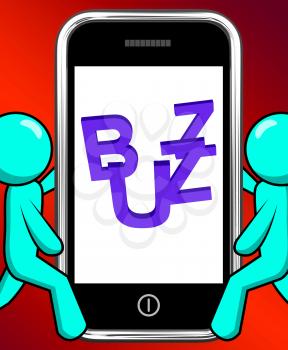 Buzz On Phone Displaying Awareness Exposure And Publicity