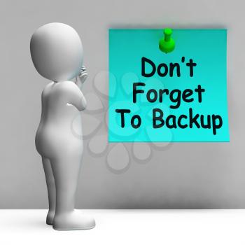 Don't Forget To Backup Note Meaning Back Up Data