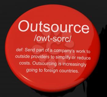 Outsource Definition Button Shows Subcontracting Suppliers And Freelance