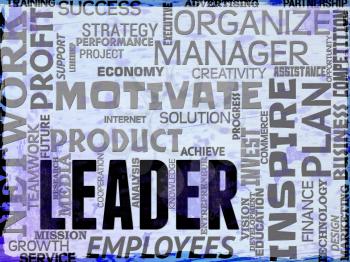 Leader Words Is Directing Others And Leadership