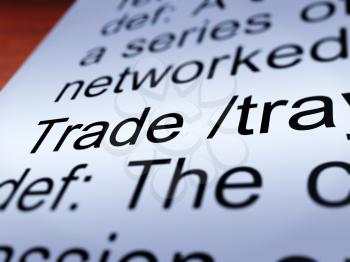 Trade Definition Closeup Shows Import And Export Of Goods