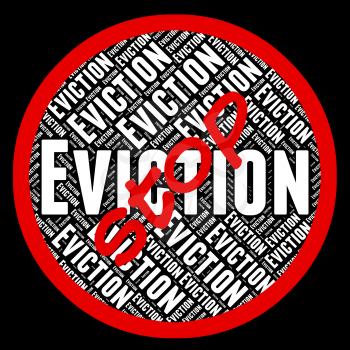 Stop Eviction Representing Throw Out And Stopped